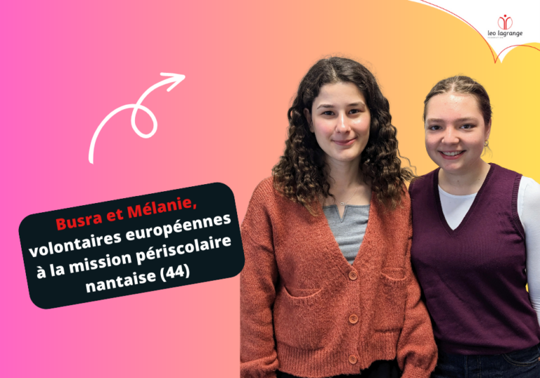 leo-lagrange-animation-europe-volontaires-nantes-busra-melanie